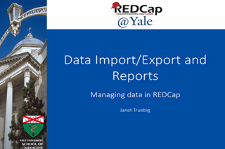REDCap Data Import/Export Reports Training Intro Slide